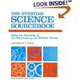 The Everyday Science Sourcebook: Ideas for Teaching in the Elementary and Middle Schools Ds09514 by Lawrence F. Lowery