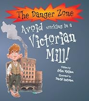 Avoid Working in a Victorian Mill (Danger Zone)