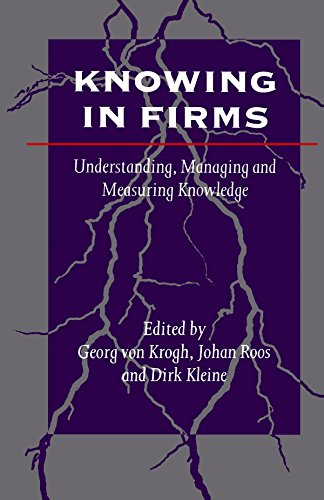 Knowing in Firms: Understanding, Managing and Measuring Knowledge