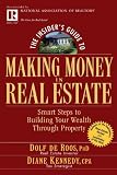The Insider's Guide to Making Money in Real Estate: Smart Steps to Building Your Wealth Through Property