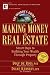The Insider's Guide to Making Money in Real Estate: Smart...