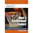 University of Virgina Men's Basketball Games: A Complete Record, Fall 1953 Through Spring 2006 by Michael E. O'Hara