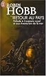 Retour au pays : Pr�lude � L'assassin royal et aux Aventuriers de la mer