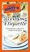 The Pocket Idiot's Guide to Wedding Etiquette (The Pocket Idiot's Guides)