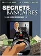 Secrets bancaires, Tome 3 : Au-dessous de tout soup�on : Premi�re partie