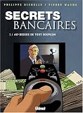 Revue Glénat  / Secrets bancaires, Tome 3 : Au-dessous de tout soupçon : Première partie