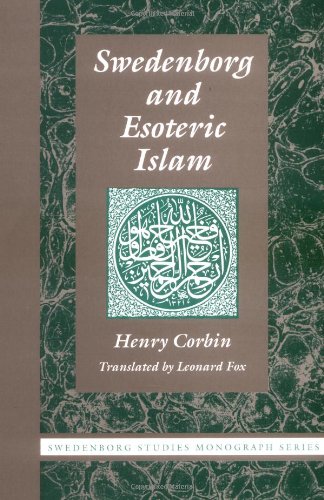 SWEDENBORG AND ESOTERIC ISLAM (Swedenborg Studies)