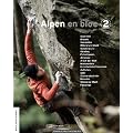 Boulderf�hrer Alpen en bloc 02: �stlicher Teil