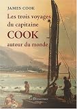 Les trois voyages du capitaine Cook autour du monde