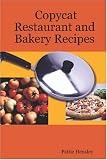 Copycat Restaurant and Bakery Recipes