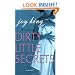 Dirty Little Secrets
