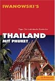 Thailand mit Phuket - Reisehandbuch: Tipps f&uuml;r individuelle Entdecker - Roland Dusik