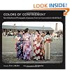 Colors of Confinement: Rare Kodachrome Photographs of Japanese American Incarceration in World War II (Documentary Arts and Culture)