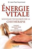Energie vitale - nouvelles techniques par la chitherapie