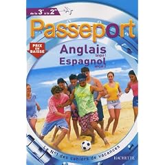 Passeport Anglais langue 1 Espagnol langue 2 de la 3e � la 2e