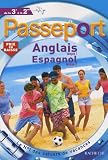 Passeport Anglais langue 1 Espagnol langue 2 de la 3e � la 2e
