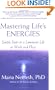 Mastering Life's Energies: Simple Steps to a Luminous Life at Work and Play