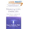 Mastering Life's Energies: Simple Steps to a Luminous Life