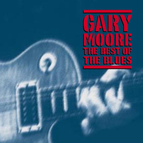Gary Moore - The Best Of The Blues [2 Cd] - Zortam Music