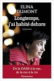 Acheter le livre Longtemps jai habité dehors