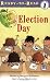 Election Day (Ready-to-Read. Level 1) Election Day (Ready-to-Read. Level 1)