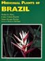 Medicinal Plants of Brazil (Medicinal Plants of the World)