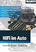 HiFi im Auto: Planung - Einbau - Einstellung
