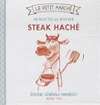 Steack hach�, 30 recettes du boucher