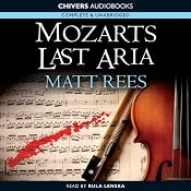 Mozart's' Last Aria | [Matt Rees]
