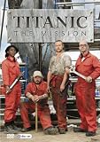 Titanic - The Mission [DVD]