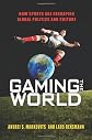 Gaming the world : how sports are reshaping global politics and culture