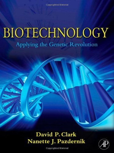 Biotechnology: Applying the Genetic Revolution by David P. Clark BA (honors)Christ's College Cambridge 1973<br>PhD University of Brsitol (England) 1977 (2008-09-19)