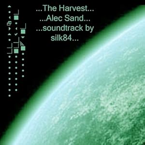 The Harvest - Alec Sand