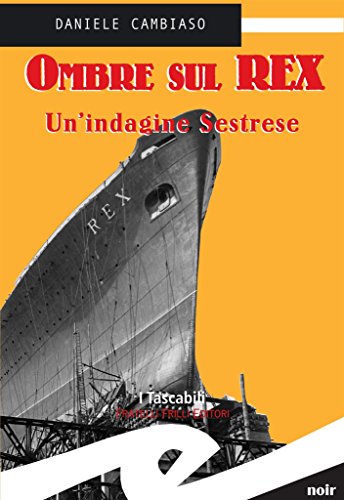 Ombre sul Rex (Tascabili. Noir) (Italian Edition)
