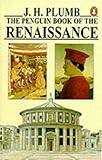 The Penguin book of the Renaissance