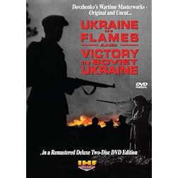 Ukraine in Flames/Victory In Soviet Ukraine: Restored Special Two Disc DVD Edition