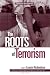 The Roots of Terrorism: v. 1 (Democracy and Terrorism)
