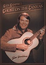 Glen Campbell (Ghost on the Canvas) Glen Campbell (Ghost on the Canvas)