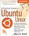 Practical Guide to Ubuntu Linux, A (3rd Edition)