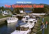 Getting to know _ the Caledonian Canal