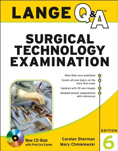 Textbook - Lange Q&A Surgical Technology Examination, Sixth Edition (LANGE Q&A Allied Health)
