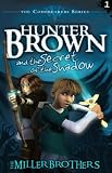 Hunter Brown and the Secret of the Shadow (The Codebearers)