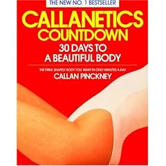 Callanetics Countdown: 30 Days to a Beautiful Body