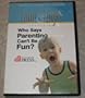 Who Says Parenting Can't Be Fun?