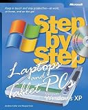 Buy : Laptops and Tablet PCs with Microsoft Windows XP Step by Step: Keep in Touch and Stay Productive--At Work, At Home, and On the Go! (Step By Step (Microsoft))