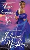 Produkt-Bild: (WHEN A STRANGER LOVES ME ) By MacLean, Julianne (Author) mass_market Published on (01, 2009)