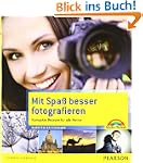 Mit Spa� besser fotografieren - Besse...