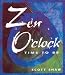 Zen O'clock Time to be