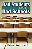 Bad Students, Not Bad Schools