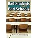 Bad Students, Not Bad Schools